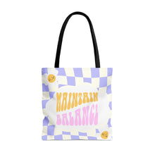 Load image into Gallery viewer, Maintain Balance Tote Bag (AOP)
